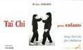 Tai chi pour enfants. Dr Luce Condamine Tai chi pour enfants. Dr Luce Condamine