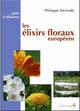 Les Elixirs Floraux Européens Dr Philippe DEROIDE Les Elixirs Floraux Européens Dr Philippe DEROIDE