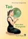 Tao Bien Etre et longévité. Dominique JACQUEMAY Tao Bien Etre et longévité. Dominique JACQUEMAY
