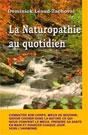 Naturopathie au quotidien D. LEAUD-ZACHOVAL Naturopathie au quotidien D. LEAUD-ZACHOVAL