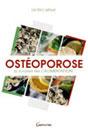 Ostéoporose - Se soigner par lalimentation. Dr Éric MENAT Ostéoporose - Se soigner par lalimentation. Dr Éric MENAT