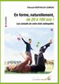 En forme, naturellement, de 20 à 100 ans. Edouard BERTHELOT-LEBRUN En forme, naturellement, de 20 à 100 ans. Edouard BERTHELOT-LEBRUN