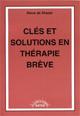 Clés et solutions en thérapie brève. DE SHAZER S. Clés et solutions en thérapie brève. DE SHAZER S.