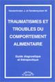 Traumatismes et troubles du comportement alimentaire. Guide diagnostique et thérapeutique. VANDERLINDEN J., VANDEREYCKEN W. Traumatismes et troubles du comportement alimentaire. Guide diagnostique et thérapeutique. VANDERLINDEN J., VANDEREYCKEN W.