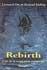 REBIRTH, L'ART DE LA RESPIRATION CONSCIENTE Leonard ORR, Konrad HALBIG REBIRTH, L'ART DE LA RESPIRATION CONSCIENTE Leonard ORR, Konrad HALBIG
