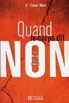 Quand le corps dit NON. Dr Gabor Maté Quand le corps dit NON. Dr Gabor Maté
