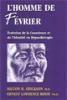 L'homme de février. Evolution de la conscience et de l'identité en hypnothérapie. ERICKSON M. H., ROSSI E. L. L'homme de février. Evolution de la conscience et de l'identité en hypnothérapie. ERICKSON M. H., ROSSI E. L.