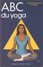 ABC du yoga. Marie-France LEMOINE ABC du yoga. Marie-France LEMOINE