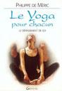 Le yoga pour chacun. Philippe de MERIC Le yoga pour chacun. Philippe de MERIC