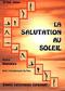 Salutation au Soleil (La). Swami Satyananda Salutation au Soleil (La). Swami Satyananda