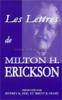 Les lettres de Milton H. Erickson. ZEIG JEFFREY K., GEARY BRENT B. Les lettres de Milton H. Erickson. ZEIG JEFFREY K., GEARY BRENT B.