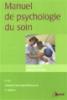 Manuel de psychologie du soin. Antoine Bioy Manuel de psychologie du soin. Antoine Bioy