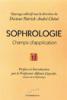 Sophrologie T. 2 - Champs dApplication Patrick-A. CHENE Sophrologie T. 2 - Champs dApplication Patrick-A. CHENE