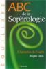 ABC de la Sophrologie Brigitte DRETZ ABC de la Sophrologie Brigitte DRETZ