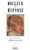 Douleur et hypnose. Didier Michaux Douleur et hypnose. Didier Michaux