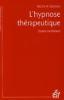 L'hypnose thérapeutique : Quatre conférences. Milton H. Erickson , Jacques-Antoine Malarewicz, Judith Fleiss L'hypnose thérapeutique : Quatre conférences. Milton H. Erickson , Jacques-Antoine Malarewicz, Judith Fleiss