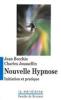 Nouvelle hypnose. Initiation et pratique. Jean Becchio,Charles Joussellin Nouvelle hypnose. Initiation et pratique. Jean Becchio,Charles Joussellin
