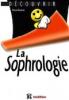La sophrologie. Pascal Gautier La sophrologie. Pascal Gautier