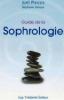 Guide de la Sophrologie. Joël Plessis, Stéphanie Zeitoun Guide de la Sophrologie. Joël Plessis, Stéphanie Zeitoun