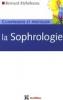 Comprendre et pratiquer la sophrologie. Bernard Etchelecou Comprendre et pratiquer la sophrologie. Bernard Etchelecou