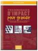 Techniques d'Impact pour Grandir - Adolescents. Danie Beaulieu Techniques d'Impact pour Grandir - Adolescents. Danie Beaulieu