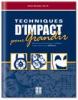 Techniques d Impact pour Grandir Adultes. Danie Beaulieu Techniques d Impact pour Grandir Adultes. Danie Beaulieu