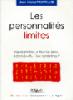 Les personnalités limites de Jean-Michel Fourcade Les personnalités limites de Jean-Michel Fourcade