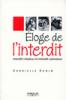 Éloge de linterdit : Interdit créateur et interdit castrateur par Gabrielle Rubin Éloge de linterdit : Interdit créateur et interdit castrateur par Gabrielle Rubin