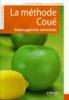 La méthode COUE : Autosuggestion consciente par Luc Teyssier dOrfeuil et Jean-Pierre Magnes La méthode COUE : Autosuggestion consciente par Luc Teyssier dOrfeuil et Jean-Pierre Magnes