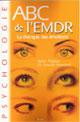 EMDR, ABC de l'EMDR.Un livre de Sophie Madoun et du Dr Danielle Dumonteil. EMDR, ABC de l'EMDR.Un livre de Sophie Madoun et du Dr Danielle Dumonteil.
