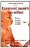 Comment nourrir son enfant. Louise Lambert-Lagace Comment nourrir son enfant. Louise Lambert-Lagace